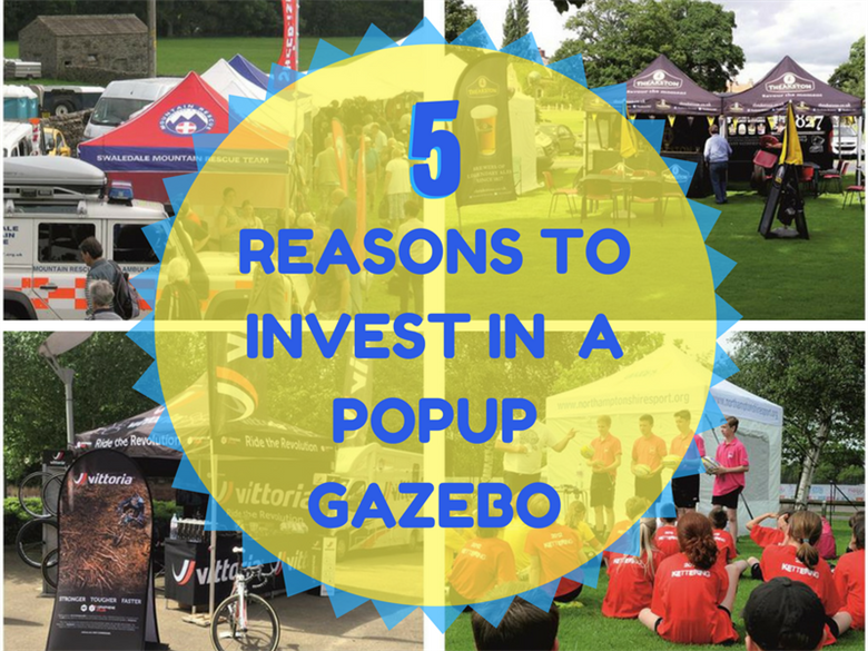 5 Great Reasons to Invest in a branded Popup Gazebo for Outdoor Events